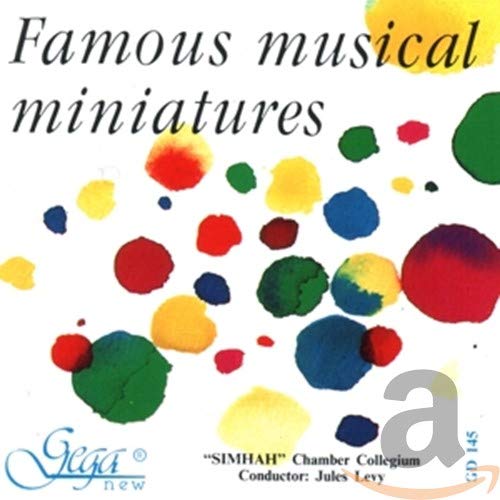 Famous Musical Miniatures