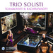 Trio Solisti: Tchaikovsky & Rachmaninoff