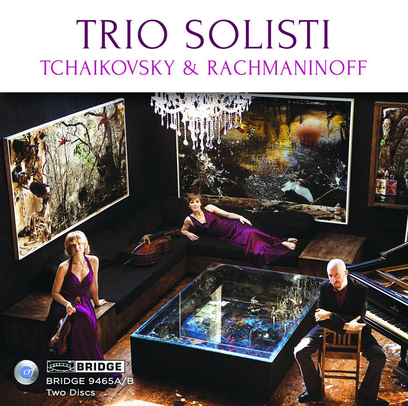 Trio Solisti: Tchaikovsky & Rachmaninoff