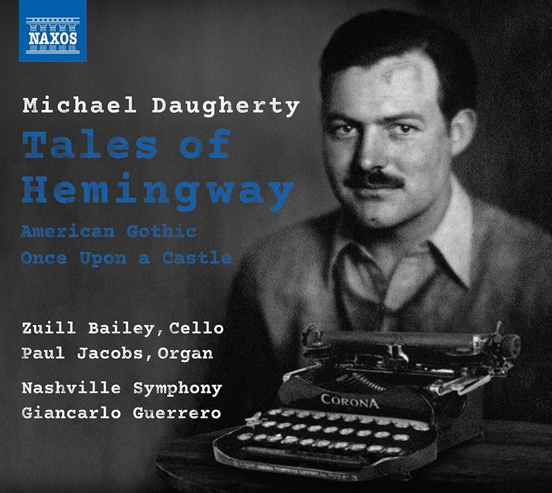 Michael Daugherty: Tales of Hemingway/American Gothic/...