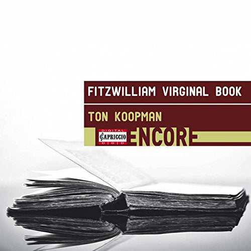 Ton Koopman: Fitzwilliam Virginal Book
