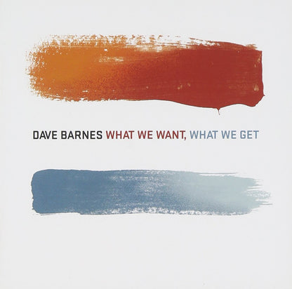 Want, What We Got