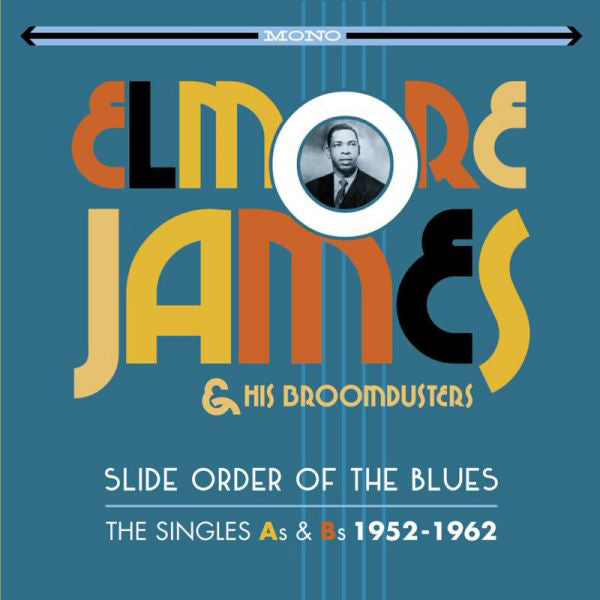 Slide Order of the Blues: The Singles As & Bs 1952 - 1962