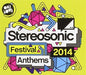 Stereosonic Festival Anthems 2014