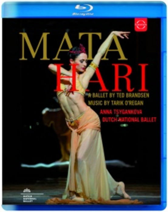 Mata Hari -A Ballet By Ted Brandsen: Dutch National Ballet (Rowe)