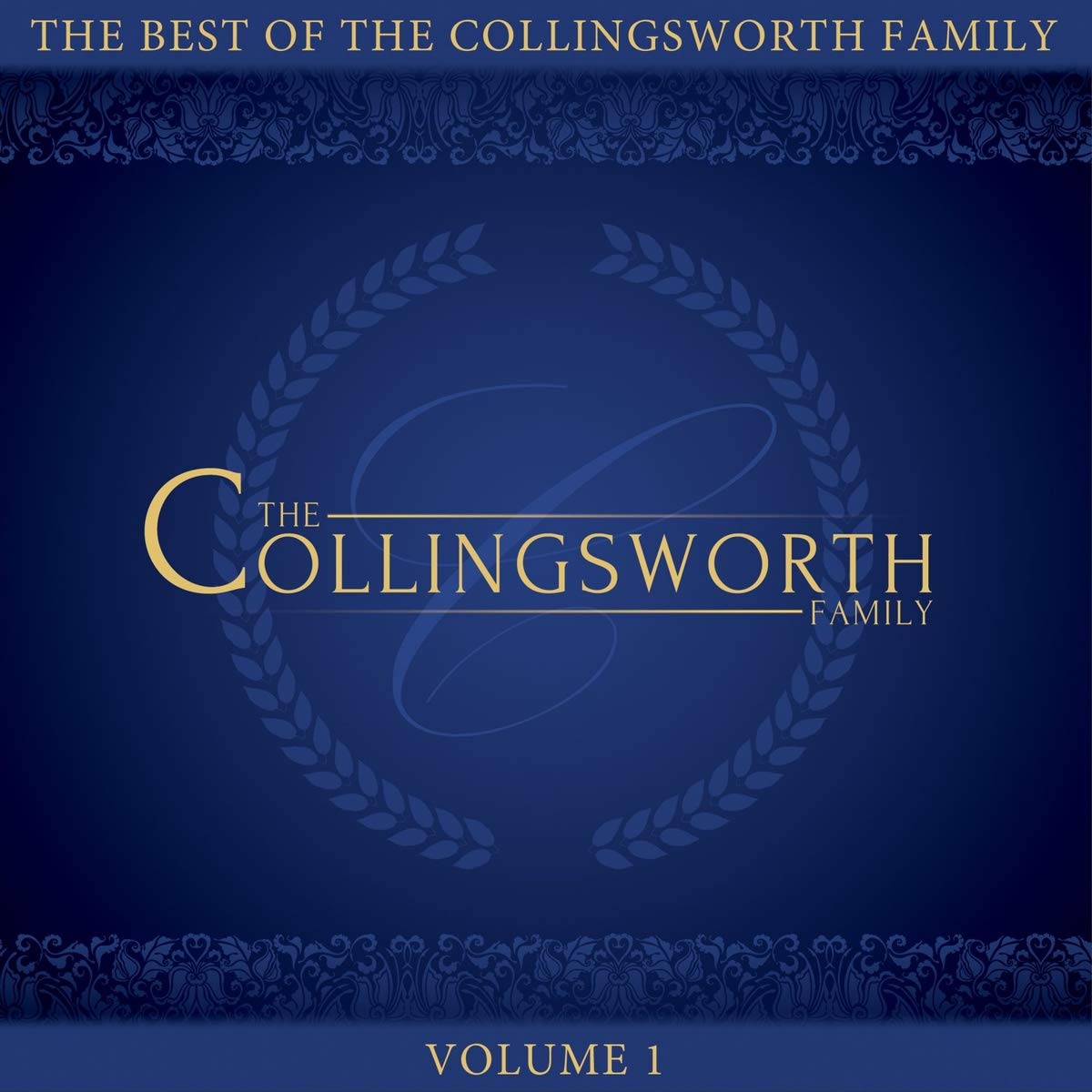 The Best Of The Collingsworth Family, Vol. 1