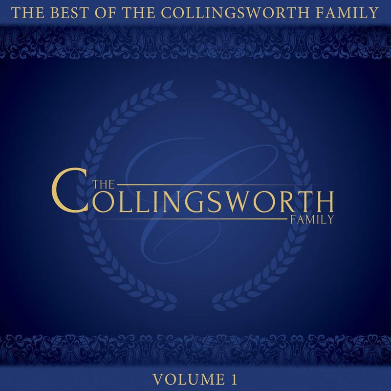 The Best Of The Collingsworth Family, Vol. 1