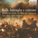Balli, Battaglie E Canzoni: 16th-Century Music for Organ and Percussion