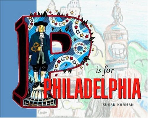 P Is for Philadelphia