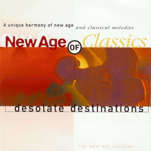 New Age Of Classics: Desolate Destinations