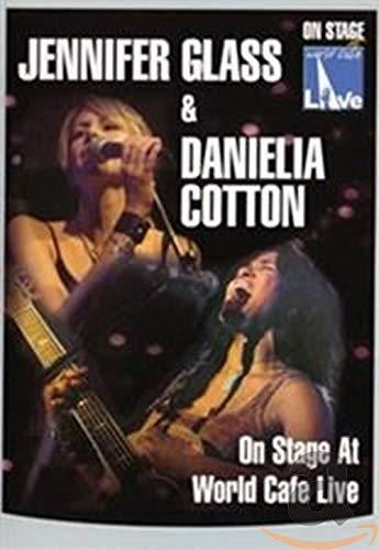 Jennifer Glass And Danielia Cotton - On Stage At World Cafe Live