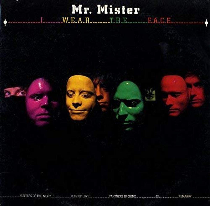 I Wear The Face