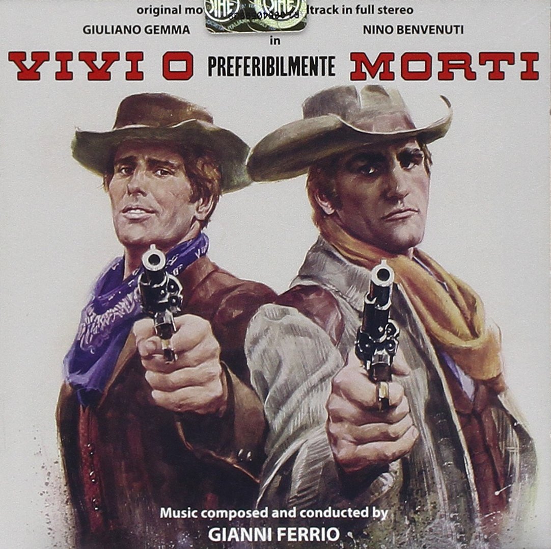 Vivi O Preferibilmente Morti Alive or Preferably Dead Soundtrack