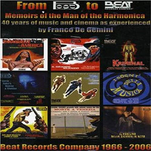 From Beat to Beat: Memoirs of the Man of the Harmonica