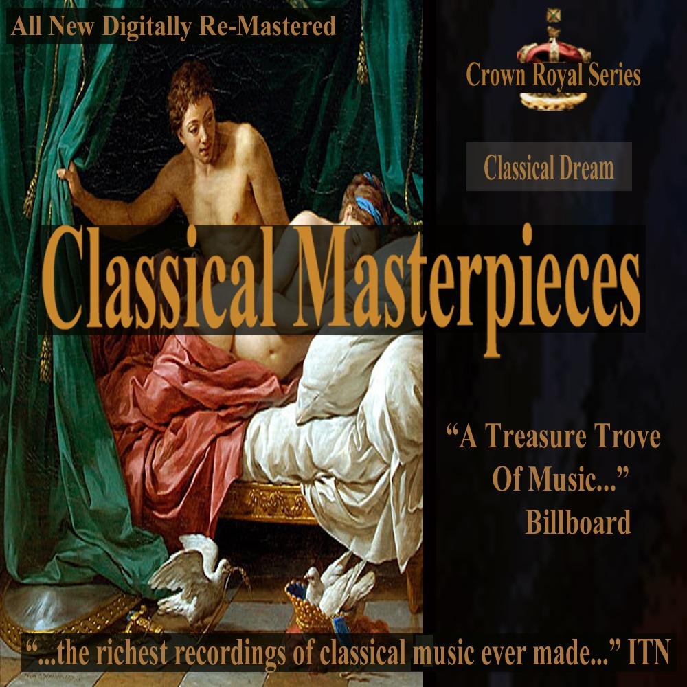 Classical Dream - Classical Masterpieces