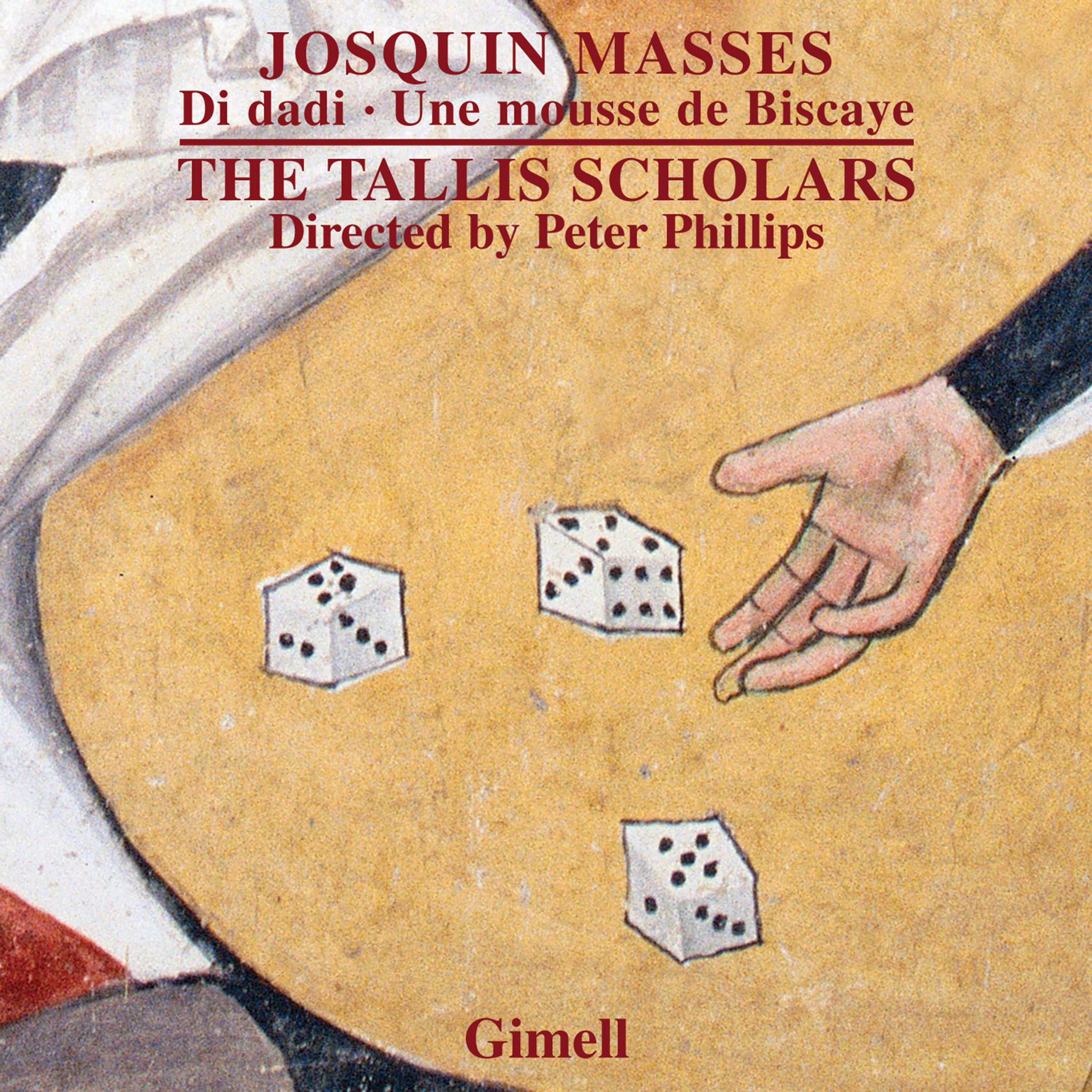Josquin: Masses - Di Dadi/Une Mousse De Biscaye