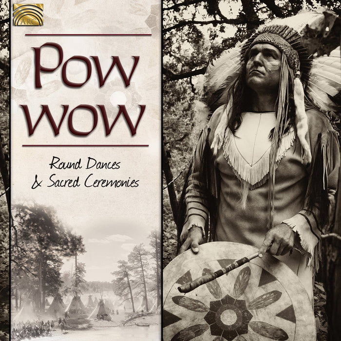 Powwow: Round Dances and Sacred Ceremonies