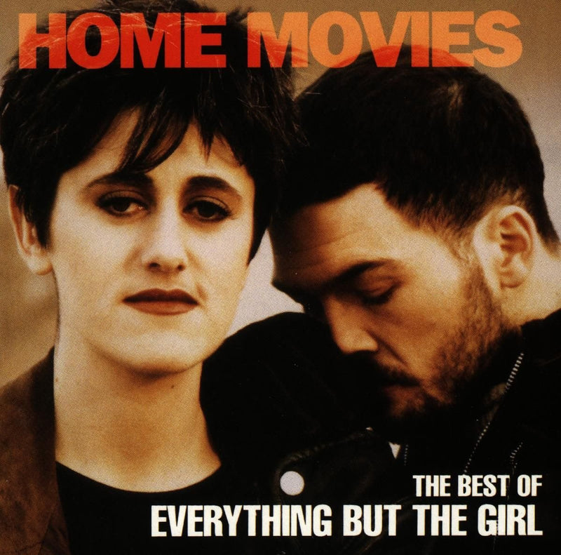 Home Movies: The Best of Everything But The Girl