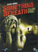 Something Beneath