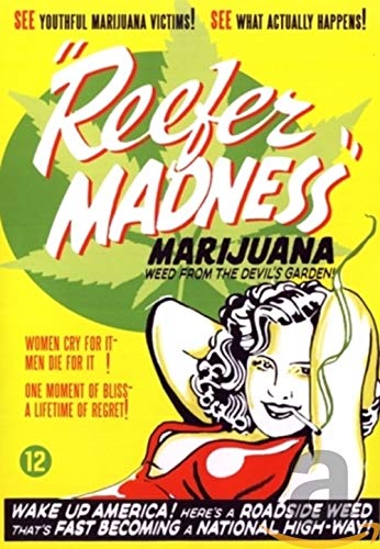 Reefer madness