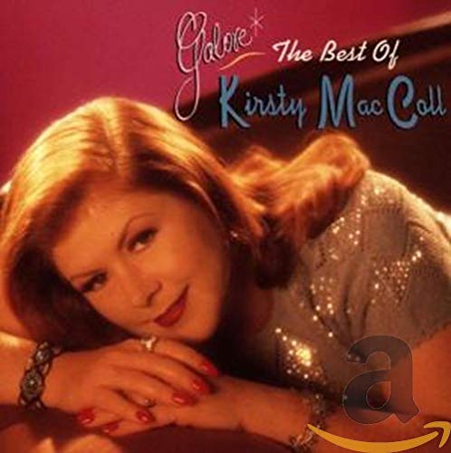 Galore - The Best of Kirsty MacColl