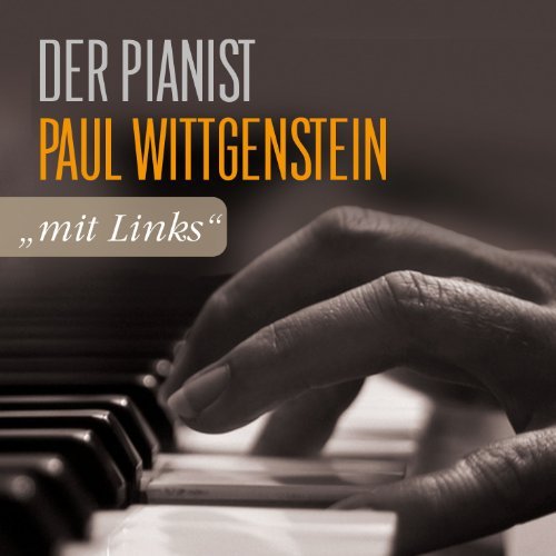 "Mit links" - Der Pianist Paul Wittgenstein