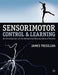Sensorimotor Control And Learning