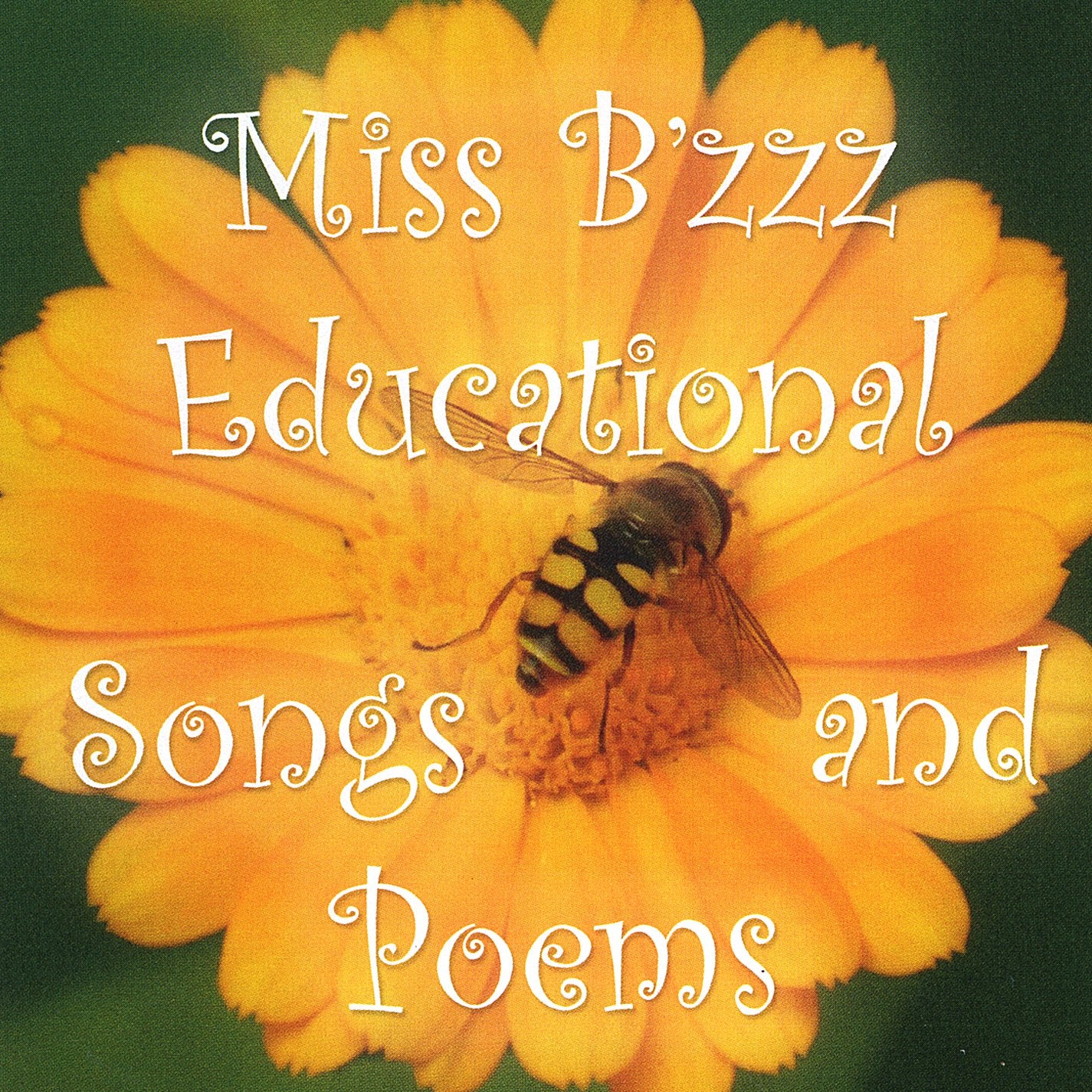 Carla Belisle-Miss B`Zzz Educational Songs & Poems