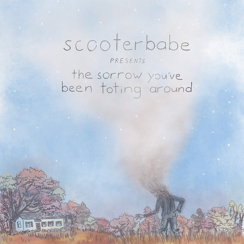 Sorrow You've Been Toting Around