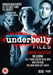 The Underbelly Files