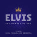 The Wonder Of You: Elvis Presley Wit H The Royal Philharmonic Orchestra