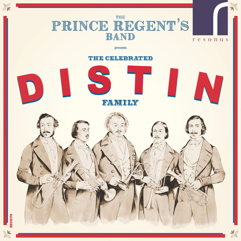 The Prince Regent's Band Presents the Celebrated Distin Family