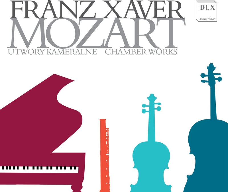 Franz Xavier MOZART CHAMBER WORKS