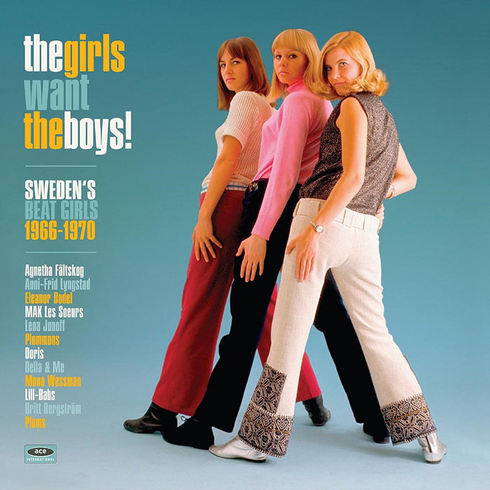 The Girls Want the Boys!: Sweden's Beat Girls 1966-1970