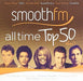 Smooth Fm All Time Top 50 - Volume 3