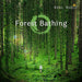 Forest Bathing: Collection-V/A