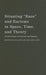 Situating "Race" and Racisms in Space, Time, and Theory
