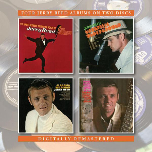 The Unbelievable Guitar and Voice of Jerry Reed/...: Nashville Underground/Alabama Wild Man/Better Things in Life