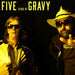 Five Years of Gravy