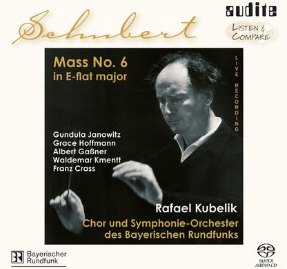 Schubert - Mass No 6 , D950 (Chor und Symphonie Orchester des Bayerischen Rundfunks/Kubelik