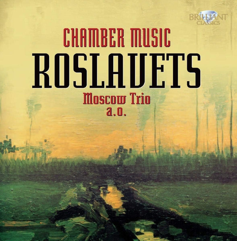Roslavets: Chamber Music