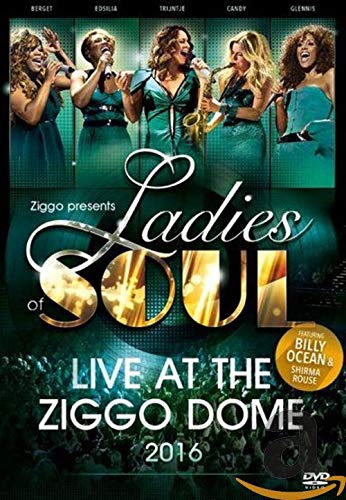 Ladies Of Soul - Live At The Ziggodome 2016