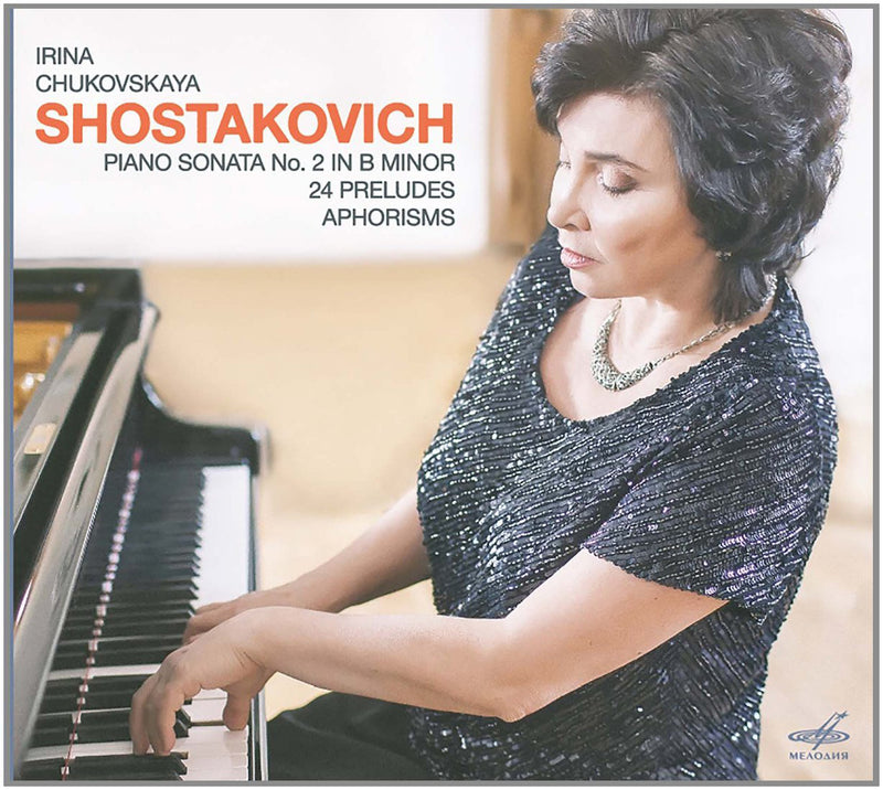 Shostakovich: Piano Sonata No. 2 in B Minor/24 Preludes/Aphorisms