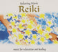 Relaxing Music, Reiki