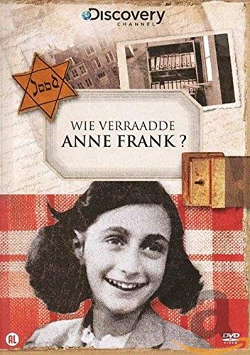 Wie verraadde Anne Frank?