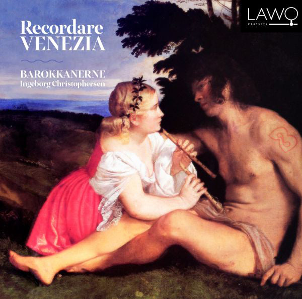 Barokkanerne: Recordare Venezia
