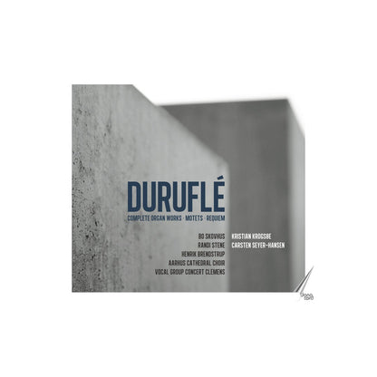 Durufle: Complete Organ Works/Motets/Requiem