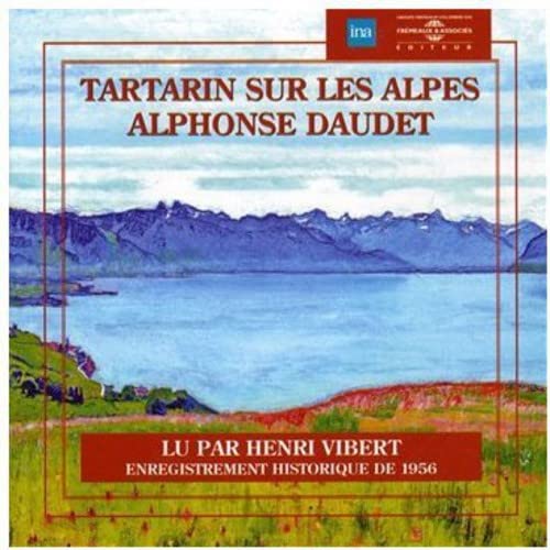 Tartarin Sur Les Alpes Lu Par Henri Vibert