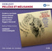 Debussy: Pelléas Et Mélisande