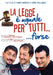 Dvd - Legge E' Uguale Per Tutti... Forse (La) (1 DVD